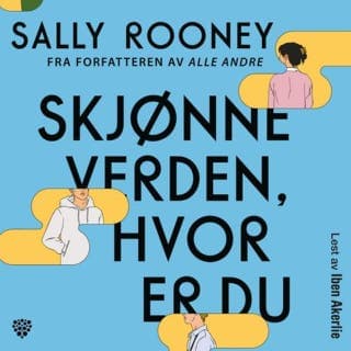 Skjønne verden, hvor er du – Sally Rooney, lydbokens omslag