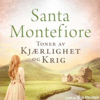 Toner av kjærlighet og krig – Santa Montefiore, lydbokens omslag
