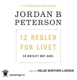 12 regler for livet – Jordan B. Peterson, lydbokens omslag