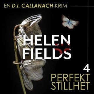 Perfekt stillhet – Helen Fields, lydbokens omslag