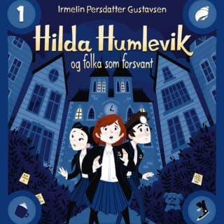 Hilda Humlevik og folka som forsvant – Irmelin Persdatter Gustavsen, lydbokens omslag