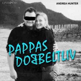 Pappas dobbeltliv: En sann historie – Andrea Hunter, lydbokens omslag