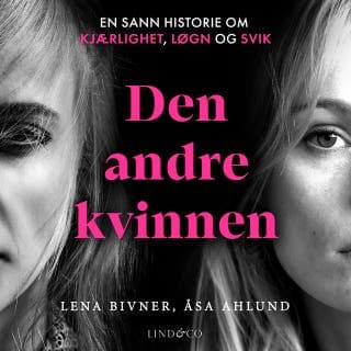 Den andre kvinnen – Lena Bivner og Åsa Ahlund, lydbokens omslag