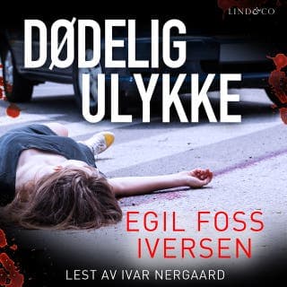 Dødelig ulykke – Egil Foss Iversen, lydbokens omslag