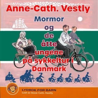 Mormor og de åtte ungene på sykkeltur i Danmark – Anne-Cath. Vestly, lydbokens omslag