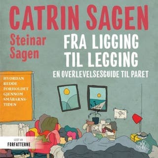 Fra ligging til legging – Catrin Sagen og Steinar Sagen, lydbokens omslag