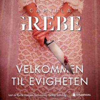 Velkommen til Evigheten – Camilla Grebe, lydbokens omslag