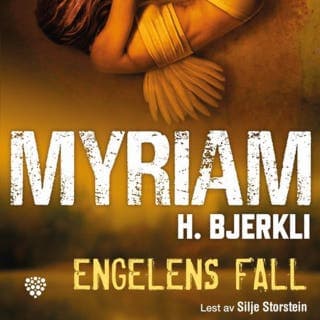Engelens fall – Myriam H. Bjerkli, lydbokens omslag