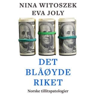 Det blåøyde riket – Nina Witoszek og Eva Joly, lydbokens omslag