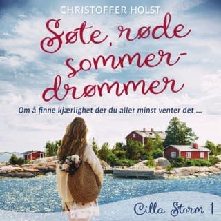 Søte, røde sommerdrømmer – Christoffer Holst, lydbokens omslag