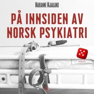 På innsiden av norsk psykiatri – Marianne Mjaaland, lydbokens omslag
