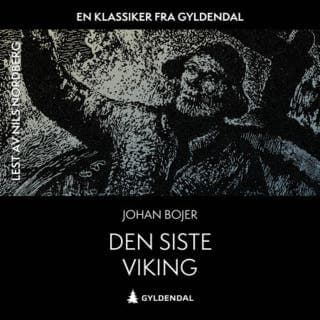 Den siste viking – Johan Bojer, lydbokens omslag