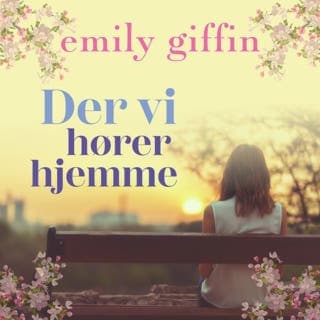 Der vi hører hjemme – Emily Giffin, lydbokens omslag