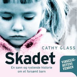 Skadet – Cathy Glass, lydbokens omslag