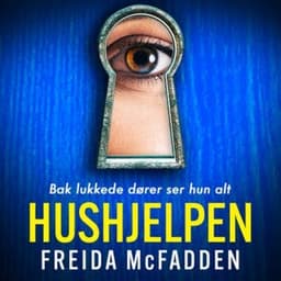 Hushjelpen – Freida McFadden, lydbokens omslag