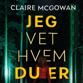 Jeg vet hvem du er – Claire McGowan, lydbokens omslag