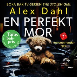 En perfekt mor – Alex Dahl, lydbokens omslag
