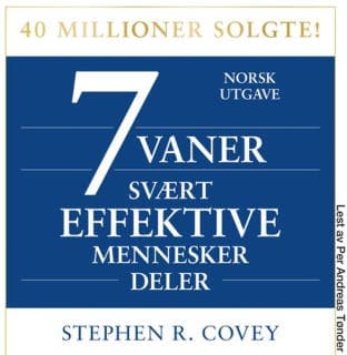 7 vaner svært effektive mennesker deler – Stephen R. Covey, lydbokens omslag