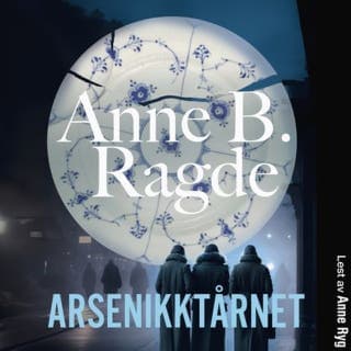 Arsenikktårnet – Anne B. Ragde, lydbokens omslag
