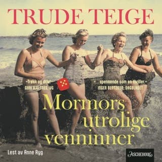 Mormors utrolige venninner – Trude Teige, lydbokens omslag
