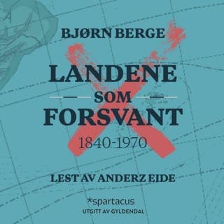 Landene som forsvant – Bjørn Berge, lydbokens omslag