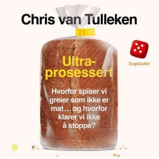 Ultraprosessert – Chris van Tulleken, lydbokens omslag