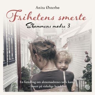 Frihetens smerte – Anita Østerbø, lydbokens omslag