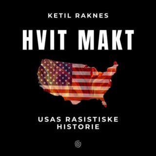 Hvit makt – Ketil Raknes, lydbokens omslag