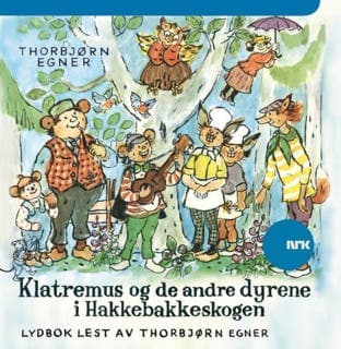 Klatremus og de andre dyrene i Hakkebakkeskogen – Thorbjørn Egner, lydbokens omslag