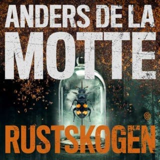 Rustskogen – Anders de la Motte, lydbokens omslag