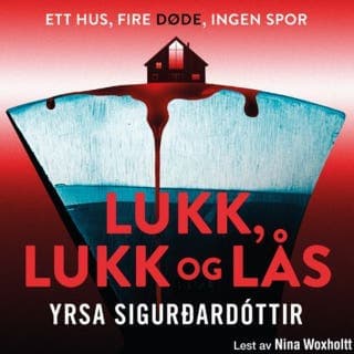 Lukk, lukk og lås – Yrsa Sigurðardóttir, lydbokens omslag