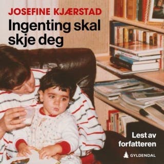 Ingenting skal skje deg – Josefine Kjærstad, lydbokens omslag