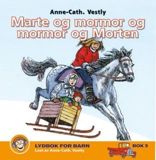 Marte og mormor og mormor og Morten – Anne-Cath. Vestly, lydbokens omslag