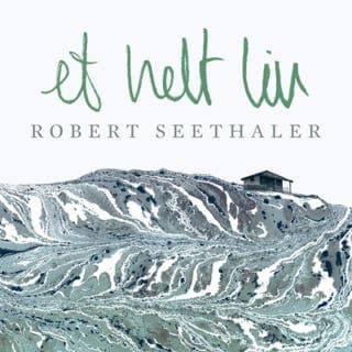 Et helt liv – Robert Seethaler, lydbokens omslag
