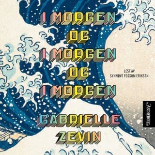 I morgen og i morgen og i morgen – Gabrielle Zevin, lydbokens omslag