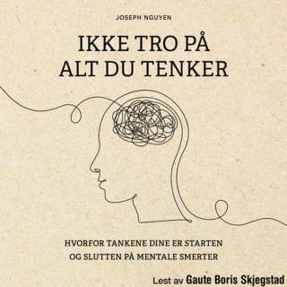 Ikke tro på alt du tenker – Joseph Nguyen, lydbokens omslag