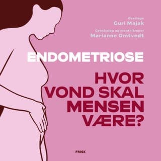 Endometriose – Guri Bårdstu Majak og Marianne Omtvedt, lydbokens omslag